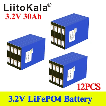 12pcs LiitoKala 3.2 V 30Ah LiFePO4 Baterie Litiu Fosfat de Fier Profundă Cicluri pentru Diy 24V 36V 48V Energie Eoliană Sistem de RV Masina
