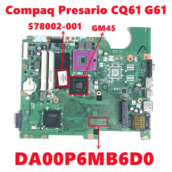 578002-001 578002-501 578002-601 Pentru HP compaq Presario CQ61 G61 Laptop Placa de baza DA00P6MB6D0 Cu Intel GM45 DDR2 100% Testat