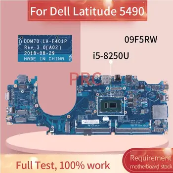 DDM70 LA-F401P Pentru Dell Latitude E5490 5490 i5-8250U Laptop Placa de baza DHJHF NC-09F5RW 09F5RW SR3LB DDR4 Notebook Placa de baza