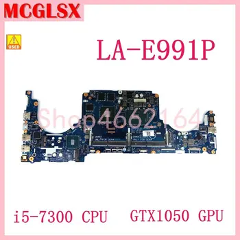 LA-E991P cu i5-7300HQ CPU GTX1050 GPU Placa de baza Laptop CN 0GPHC8 Pentru Dell Inspiron 7577 Placa de baza 100% Testat OK de Folosit
