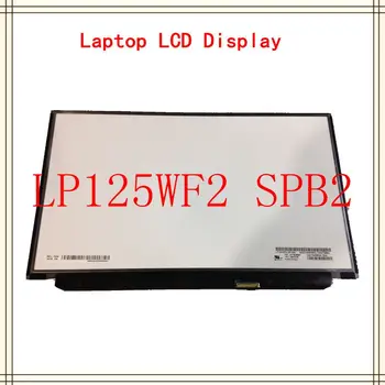 LP125WF2-SPB2 LP125WF2 SPB2 se Potrivesc pentru Lenovo Thinkpad X240 X250 X260 X270 FHD IPS LCD ECRAN cu FRU 00HM745 00hn899