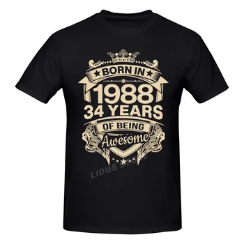 Născut În 1988 34 de Ani Pentru a 34-a Aniversare Cadou tricou Harajuku Streetwear T-shirt din Bumbac 100% Grafica Tricou Marci Tee Topuri