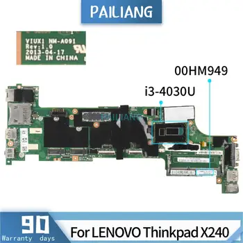 PAILIANG placa de baza Pentru Laptop LENOVO Thinkpad X240 NM-A091 00HM949 Placa de baza Core SR1EN i3-4030U TESTAT DDR3
